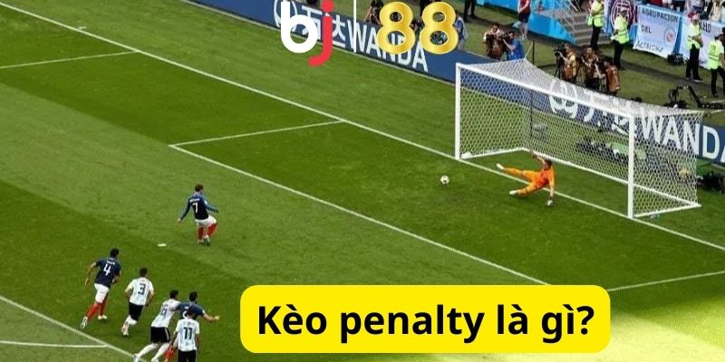 Kèo Penalty Là Gì? Kinh Nghiệm Chơi Kèo Cược Dễ Thắng Lớn Thế nào là kèo penalty?